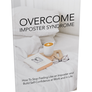 Overcome Imposter Syndrome (E-Book)