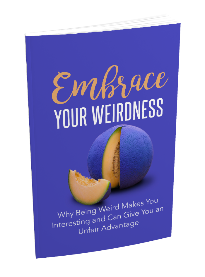 Embrace Your Wierdness (E-Book)