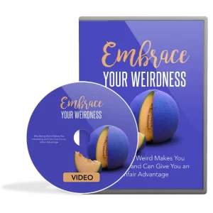 Embrace Your Weirdness Video Upgrade