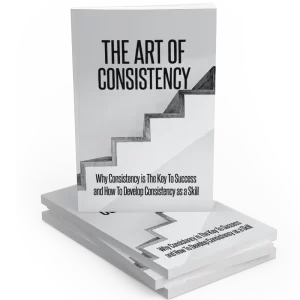 The Art Of Consistensy (E-Book)
