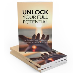 Unlock Your Full Potential (E-Book)